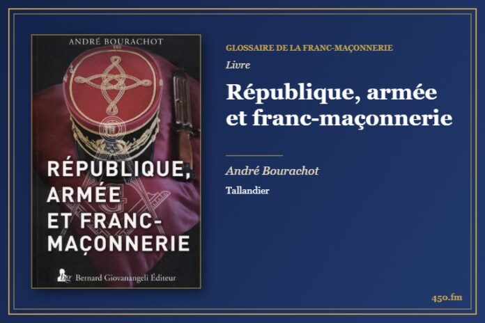 République, armée et franc-maçonnerie (Livre) – Glossaire de la franc-maçonnerie 450.fm