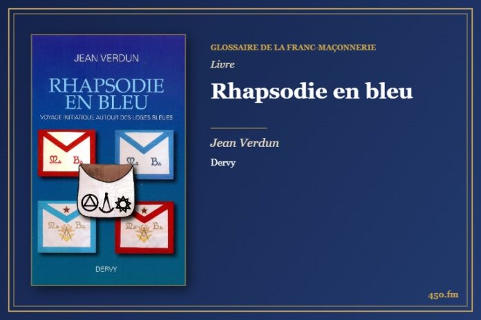Rhapsodie en bleu (Livre) – Glossaire de la franc-maçonnerie 450.fm