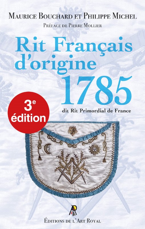 Couverture du livre Rit Français d’origine 1785 dit Rit Primordial de France – 3e édition corrigée et enrichie