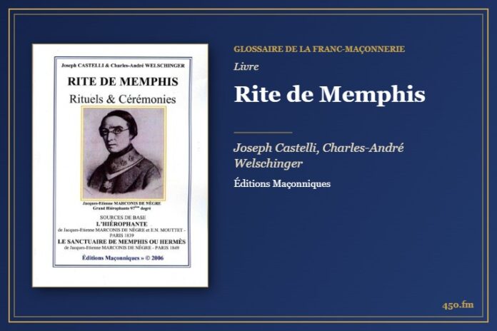 Rite de Memphis (Livre) – Glossaire de la franc-maçonnerie 450.fm