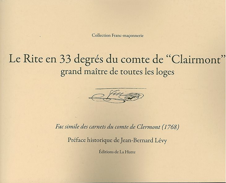 Couverture du livre Rite en 33 degrés du comte de «&nbsp;Clairmont&nbsp;», grand maître de toutes les loges