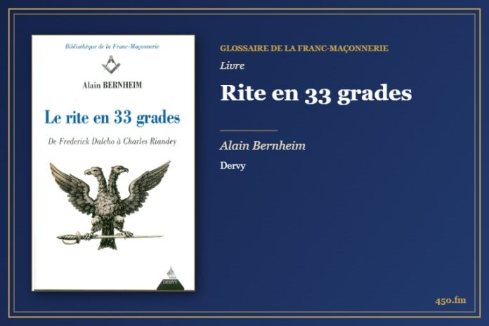 Rite en 33 grades (Livre) – Glossaire de la franc-maçonnerie 450.fm
