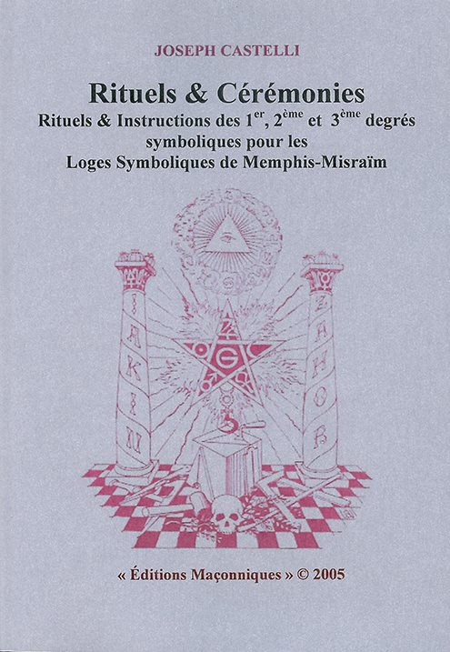 Couverture du livre Rituels & cérémonies pour les loges symboliques de Memphis-Misraïm