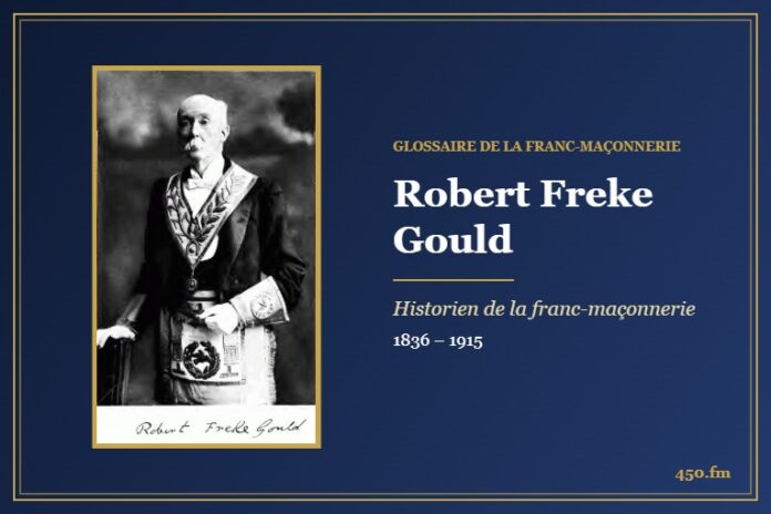 Robert Freke Gould, historien de la franc-maçonnerie