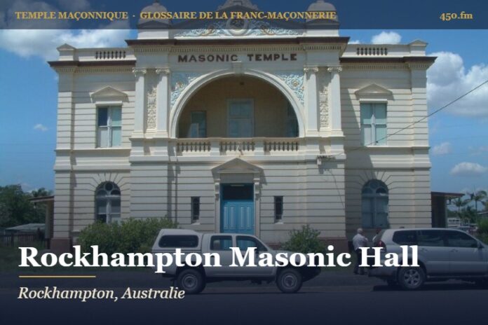 Rockhampton Masonic Hall – temple maçonnique – Glossaire de la franc-maçonnerie 450.fm