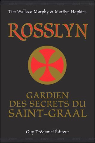 Couverture du livre Rosslyn – Gardien des secrets du Saint-Graal