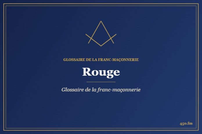 Rouge (couleur) – Glossaire de la franc-maçonnerie – 450.fm