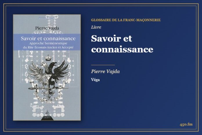 Savoir et connaissance (Livre) – Glossaire de la franc-maçonnerie 450.fm