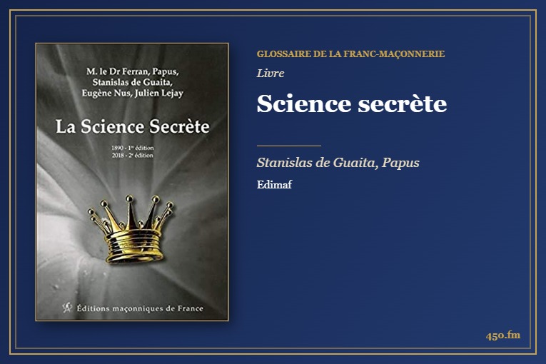 Science secrète (Livre) – Glossaire de la franc-maçonnerie 450.fm