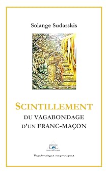 Couverture du livre Scintillement du vagabondage d’un franc-maçon