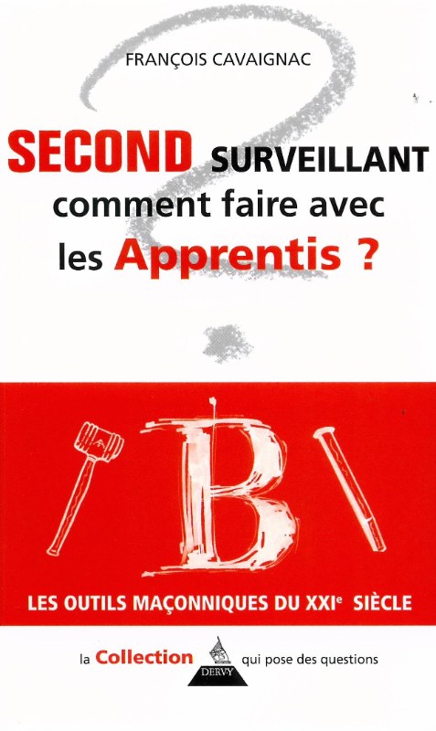 Couverture du livre Second Surveillant&nbsp;: comment faire avec les Apprentis&nbsp;?