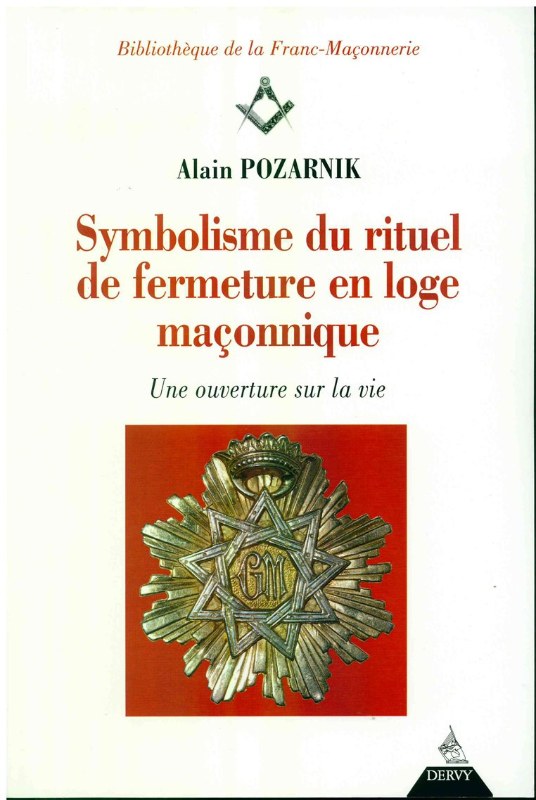 Couverture du livre Symbolisme du rituel de fermeture en loge maçonnique