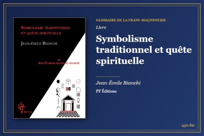 Symbolisme traditionnel et quête spirituelle (Livre) – Glossaire de la franc-maçonnerie 450.fm
