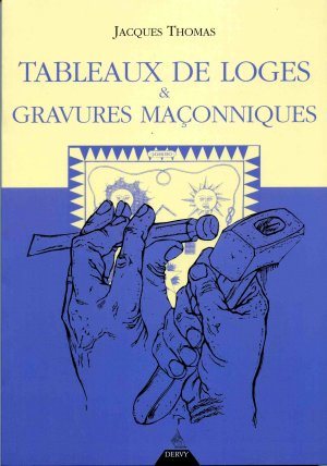 Couverture du livre Tableaux de loges et gravures maçonniques