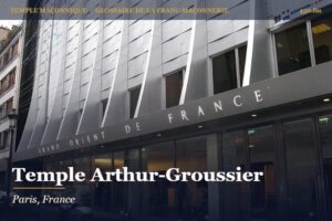 Temple Arthur-Groussier, rue Cadet, Paris – temple maçonnique – Glossaire de la franc-maçonnerie 450.fm