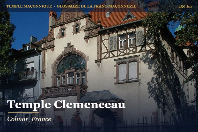 Temple Clemenceau, Colmar – temple maçonnique – Glossaire de la franc-maçonnerie 450.fm