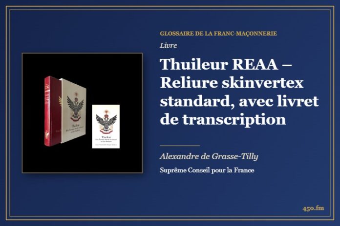 Thuileur REAA – Reliure skinvertex standard, avec livret de transcription (Livre) – Glossaire de la franc-maçonnerie 450.fm