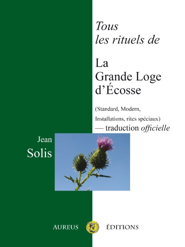 Couverture du livre Tous les rituels de la Grande Loge d’Écosse (2e édition)