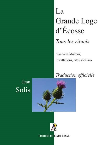 Couverture du livre Tous les rituels de la Grande Loge d’Écosse, 4e édition