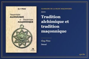 Tradition alchimique et tradition maçonnique (Livre) – Glossaire de la franc-maçonnerie 450.fm
