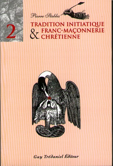 Couverture du livre Tradition initiatique et franc-maçonnerie chrétienne – Tome 2
