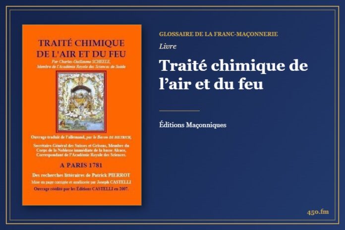 Traité chimique de l’air et du feu (Livre) – Glossaire de la franc-maçonnerie 450.fm