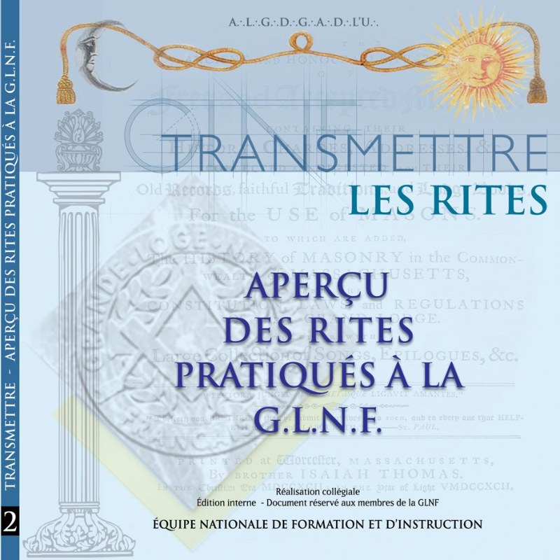Couverture du livre Transmettre #2&nbsp;: les rites – Aperçu des rites pratiqués à la GLNF