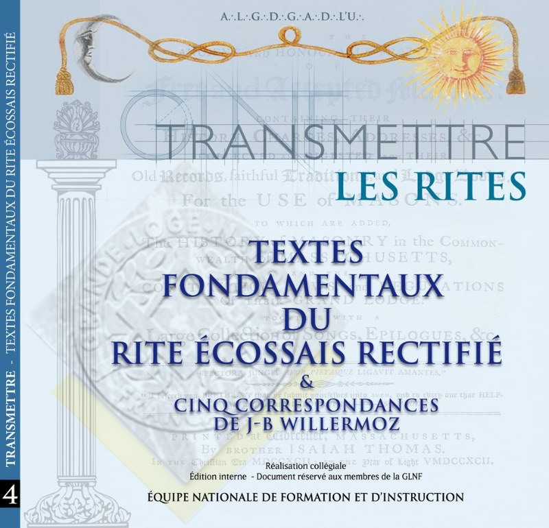 Couverture du livre Transmettre #4&nbsp;: les rites – Textes fondamentaux du Rite Écossais Rectifié