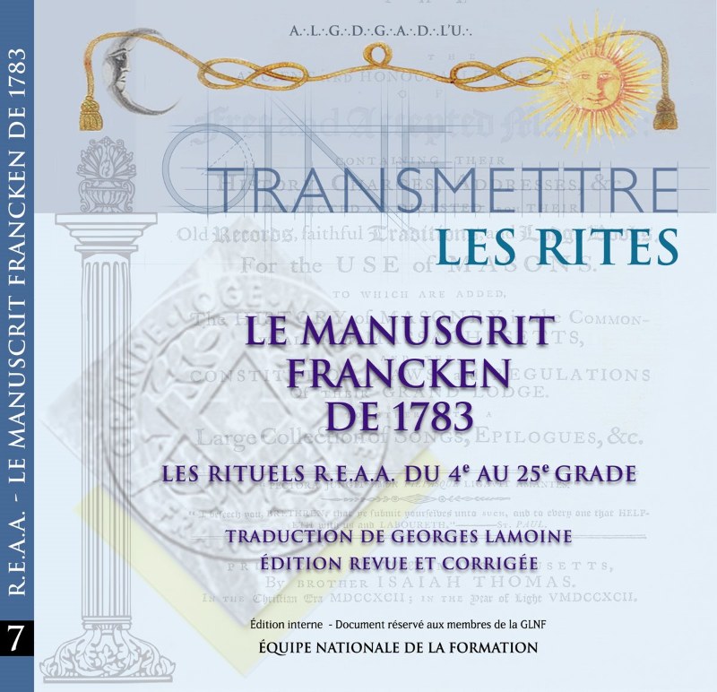 Couverture du livre Transmettre #7&nbsp;: les rites – REAA, le manuscrit Francken de 1783