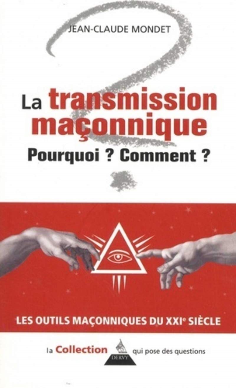 Couverture du livre Transmission maçonnique – Pourquoi&nbsp;? Comment&nbsp;?