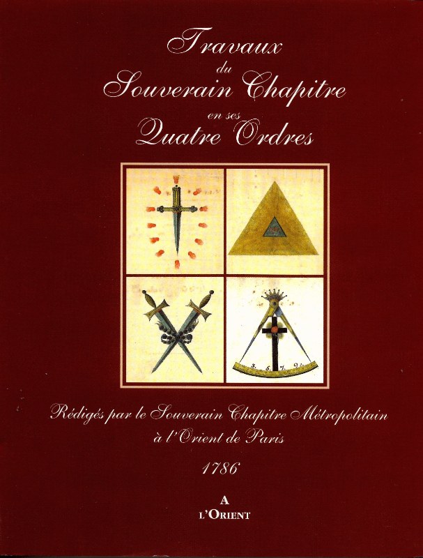 Couverture du livre Travaux du Souverain Chapitre en ses quatre Ordres