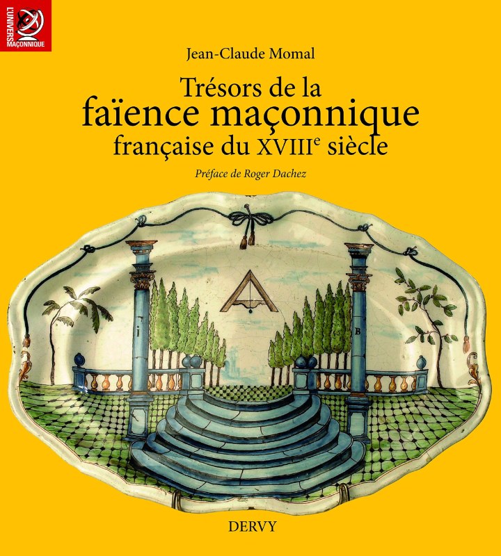 Couverture du livre Trésors de la faïence maçonnique du XVIIe siècle
