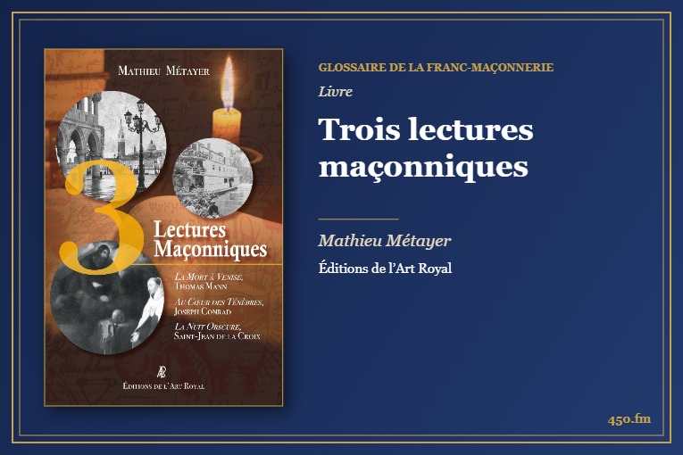 Trois lectures maçonniques (Livre) – Glossaire de la franc-maçonnerie 450.fm
