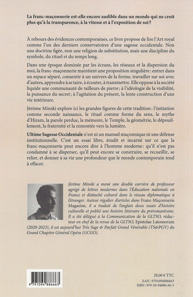 «&nbsp;Ultime sagesse occidentale&nbsp;» de Jérôme Minski – La Franc-Maçonnerie a-t-elle oublié sa véritable mission&nbsp;?
