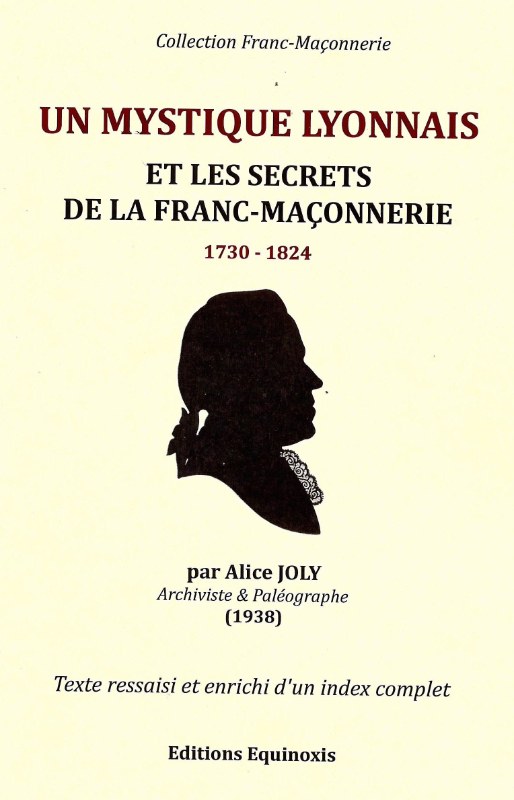 Couverture du livre Un mystique lyonnais et les secrets de la franc-maçonnerie (1730-1824)