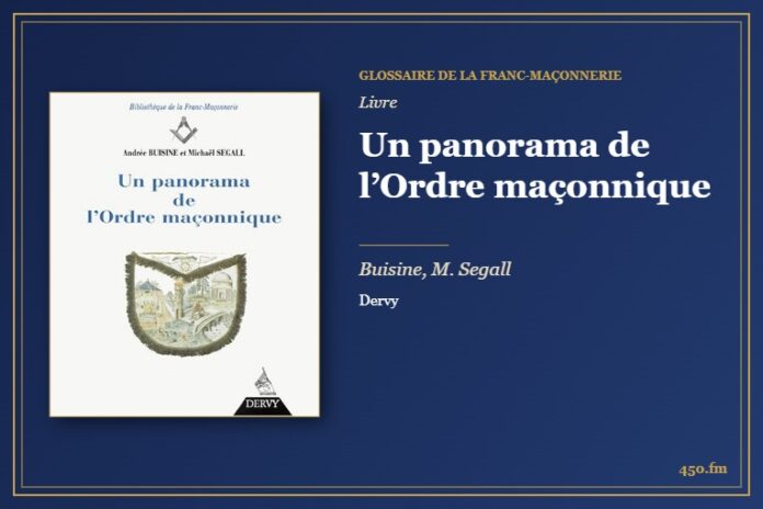 Un panorama de l’Ordre maçonnique (Livre) – Glossaire de la franc-maçonnerie 450.fm