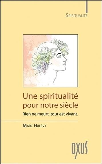 Couverture du livre Une spiritualité pour notre siècle – Rien ne meurt