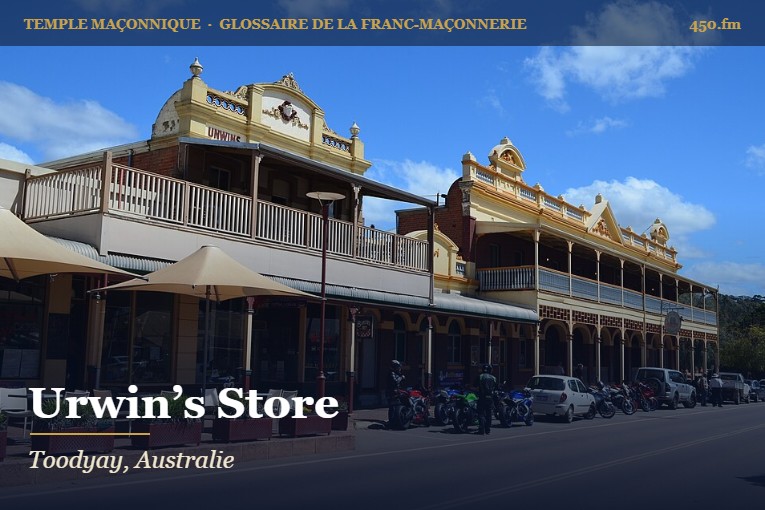Urwin’s Store, Toodyay – temple maçonnique – Glossaire de la franc-maçonnerie 450.fm