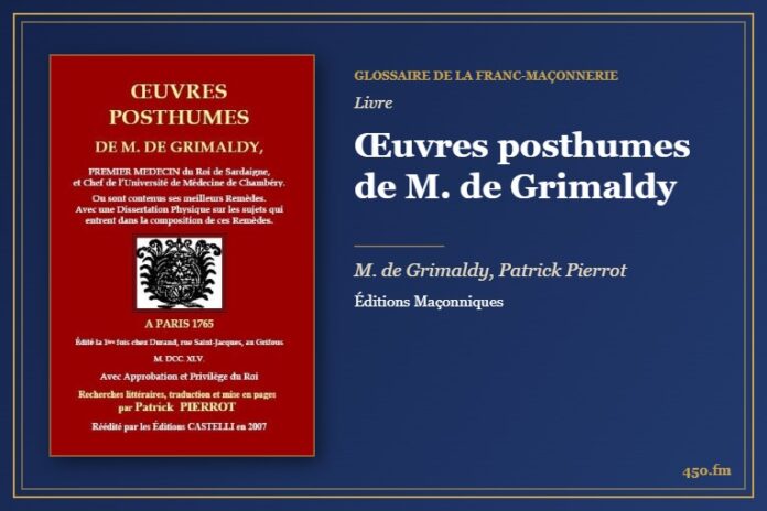 Œuvres posthumes de M. de Grimaldy (Livre) – Glossaire de la franc-maçonnerie 450.fm
