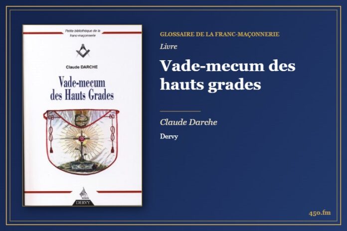 Vade-mecum des hauts grades (Livre) – Glossaire de la franc-maçonnerie 450.fm