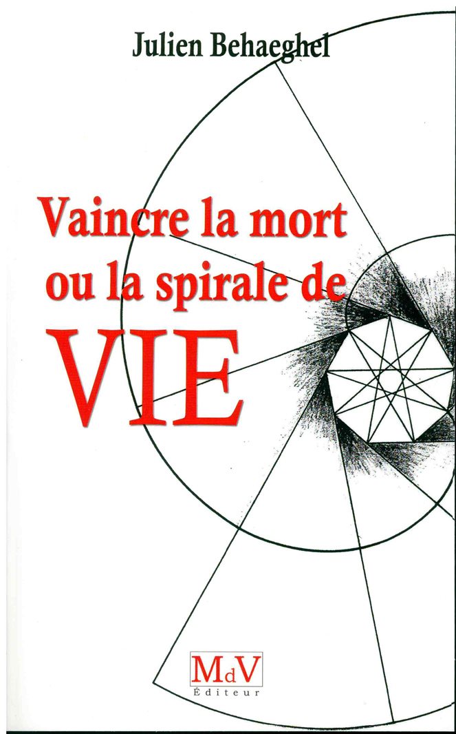 Couverture du livre Vaincre la mort ou la spirale de la vie