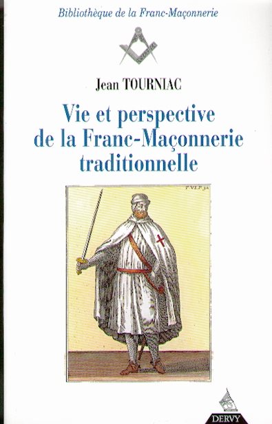 Couverture du livre Vie et perspective de la franc-maçonnerie traditionnelle