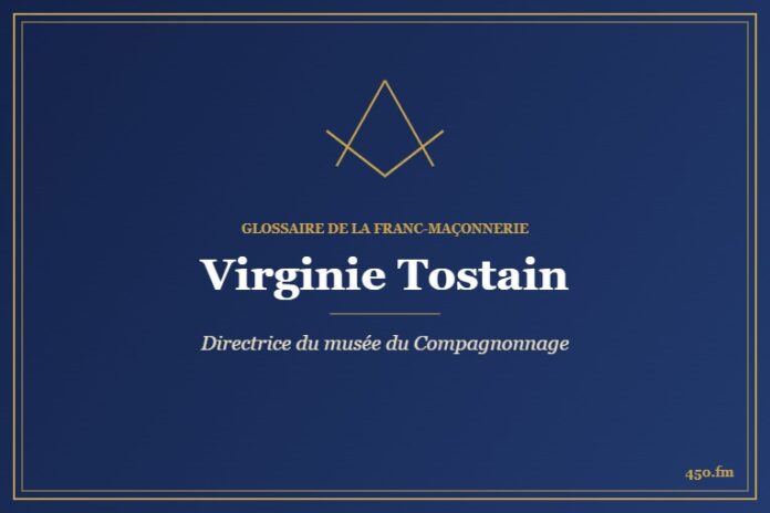Virginie Tostain (Personnalité) – Glossaire de la franc-maçonnerie 450.fm