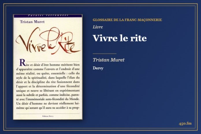 Vivre le rite (Livre) – Glossaire de la franc-maçonnerie 450.fm