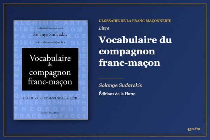 Vocabulaire du compagnon franc-maçon (Livre) – Glossaire de la franc-maçonnerie 450.fm