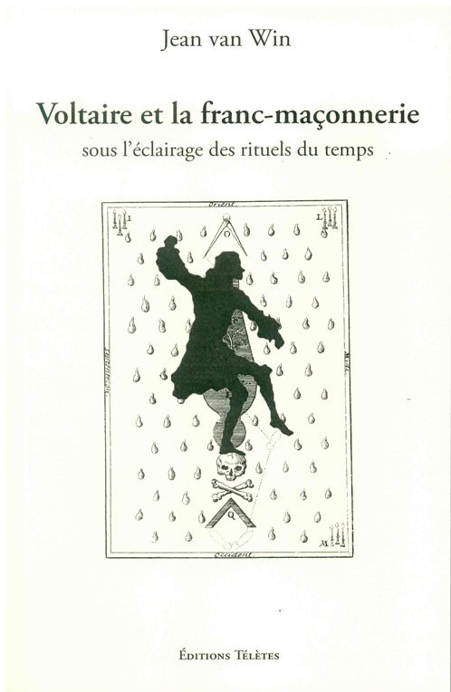 Couverture du livre Voltaire et la franc-maçonnerie sous l’éclairage des rituels du temps