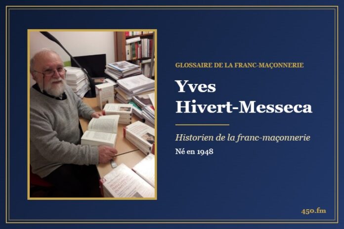Yves Hivert-Messeca, historien de la franc-maçonnerie