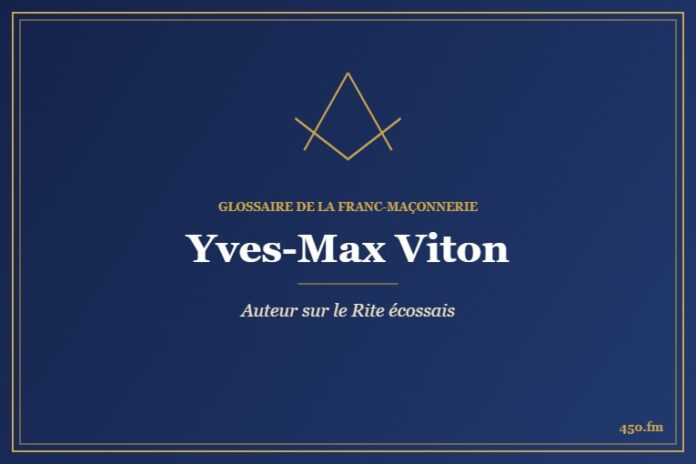 Yves-Max Viton (Auteur) – Glossaire de la franc-maçonnerie 450.fm